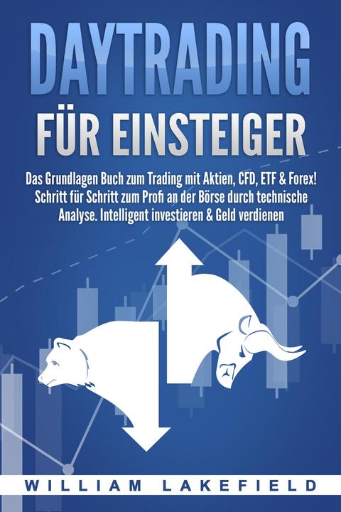 Actual product image Elektrobock DAYTRADING FÜR EINSTEIGER: Das Grundlagen Buch zum Trading mit Aktien, CFD, ETF & Forex! (German, William Lakefield, 2024)