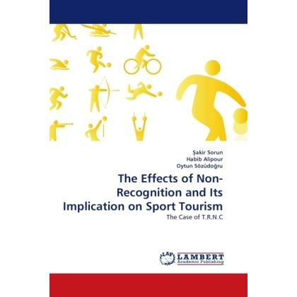 Thumbnail - The Effects of Non-Recognition and Its Implication on Sport Tourism, Ratgeber von Habib Alipour, Oytun Sözüdo ru, akir S...