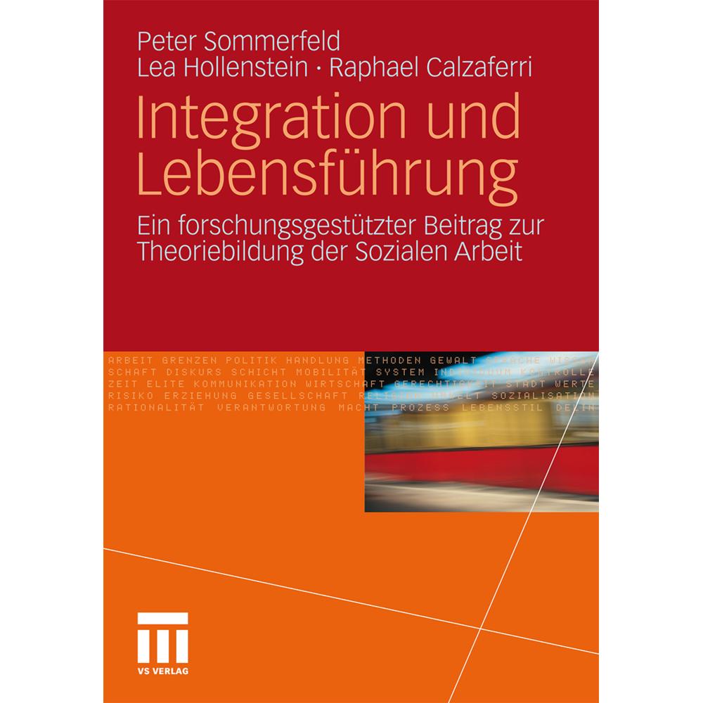Integration und Lebensführung, Fachbücher von Peter Sommerfeld, Lea Hollenstein, Raphael Calzaferri