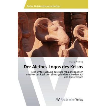 Der Alethes Logos des Kelsos, Sachbücher