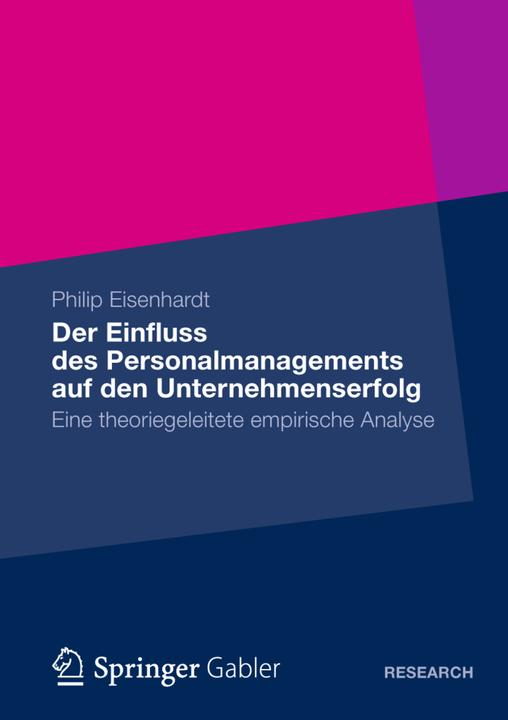 Produktbild Der Einfluss des Personalmanagements auf den Unternehmenserfolg (Deutsch, Philip Eisenhardt, 2012)