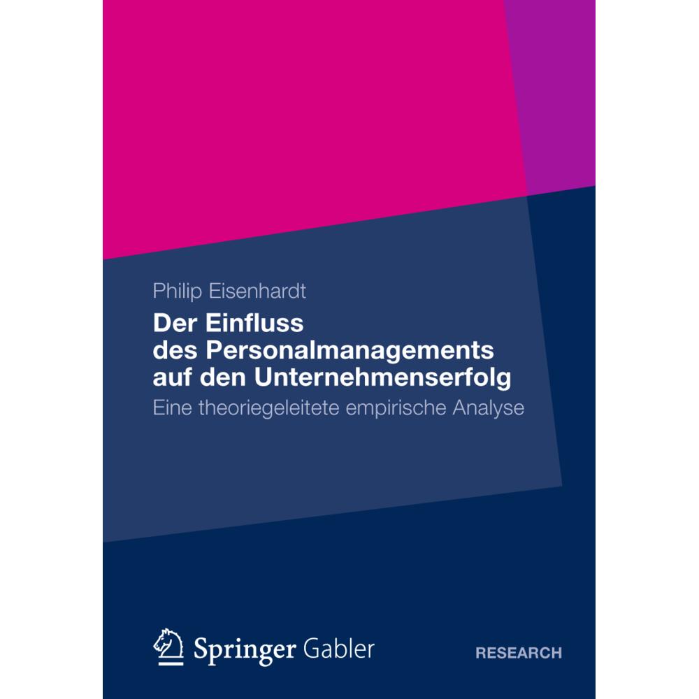 Der Einfluss des Personalmanagements auf den Unternehmenserfolg, Fachbücher von Philip Eisenhardt