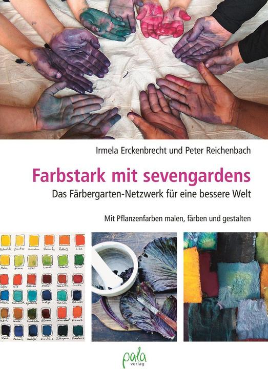 Produktbild Farbstark mit sevengardens (Deutsch, Irmela Erckenbrecht, 2017)