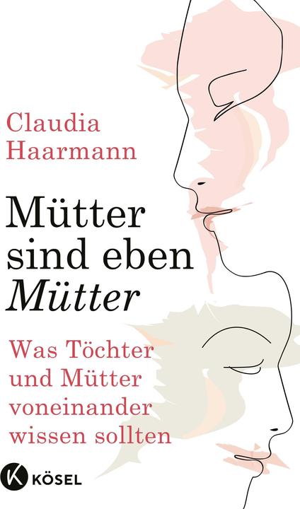 Produktbild Mütter sind eben Mütter (Deutsch, Claudia Haarmann, 2019)