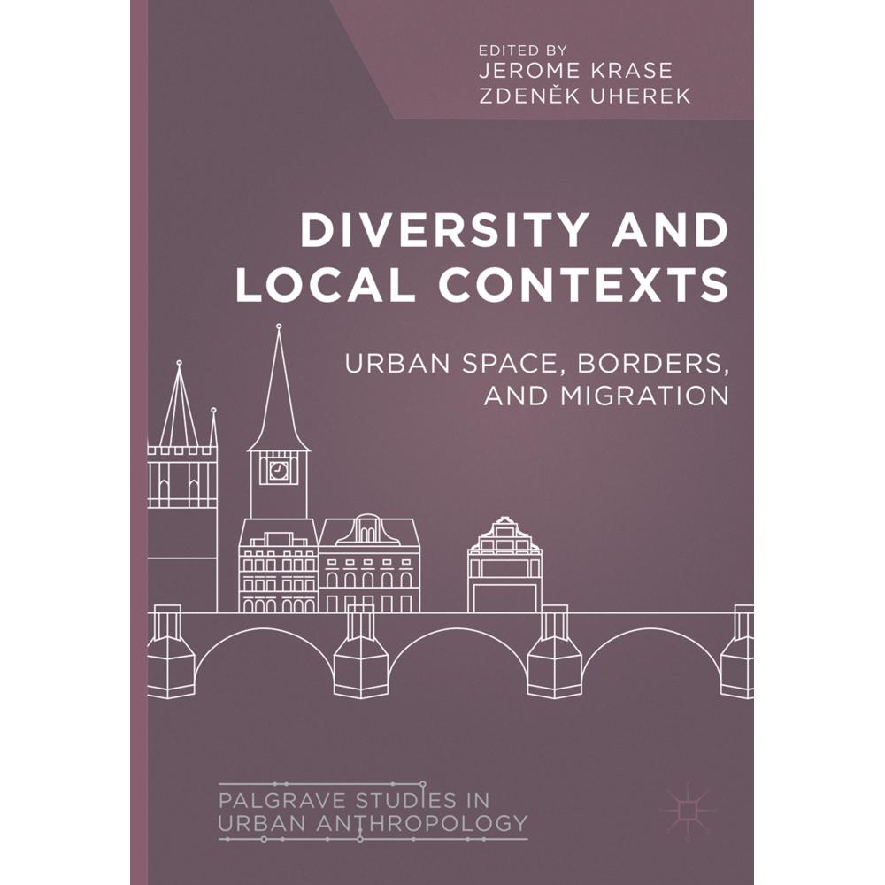 Diversity and Local Contexts, Fachbücher von Jerome Krase, Zdenek Uherek