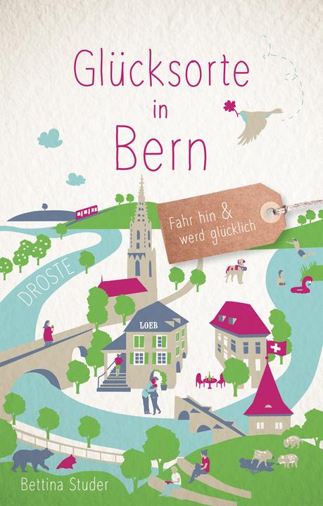 Immagine prodotto Glücksorte in Bern (Tedesco, Bettina Studer, 2020)