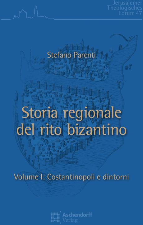 Storia regionale del rito bizantino (Italian, Stefano Parenti, 2025)