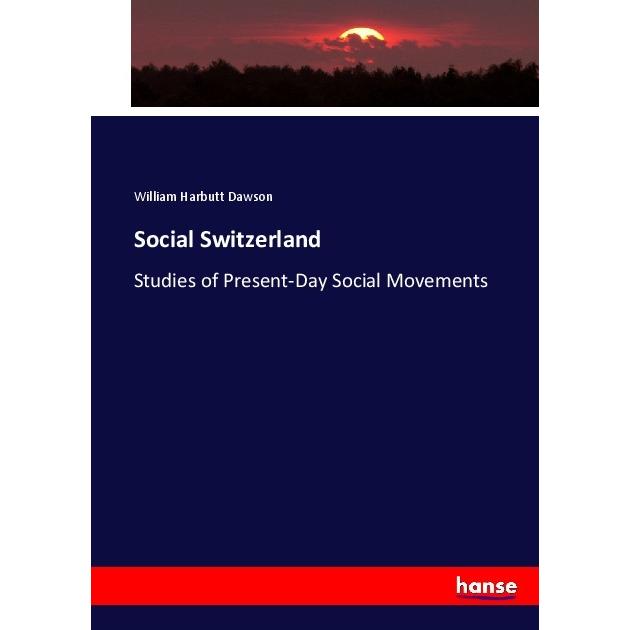 Social Switzerland, Fachbücher von William Harbutt Dawson