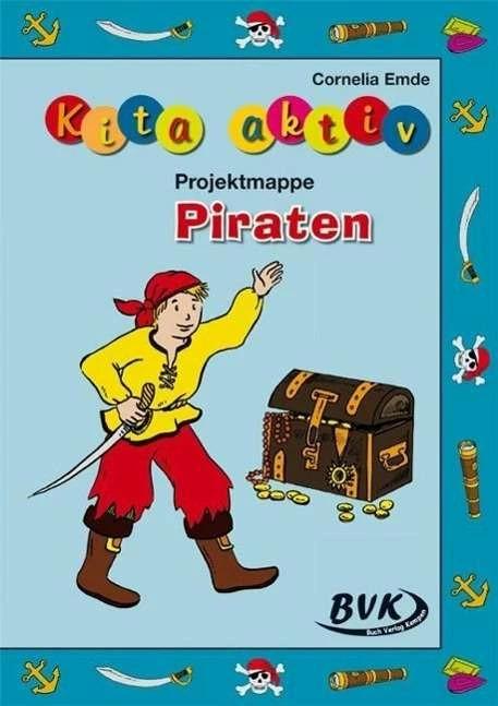 Produktbild Kita aktiv Projektmappe "Piraten" (Deutsch, Cornelia Emde, 2014)