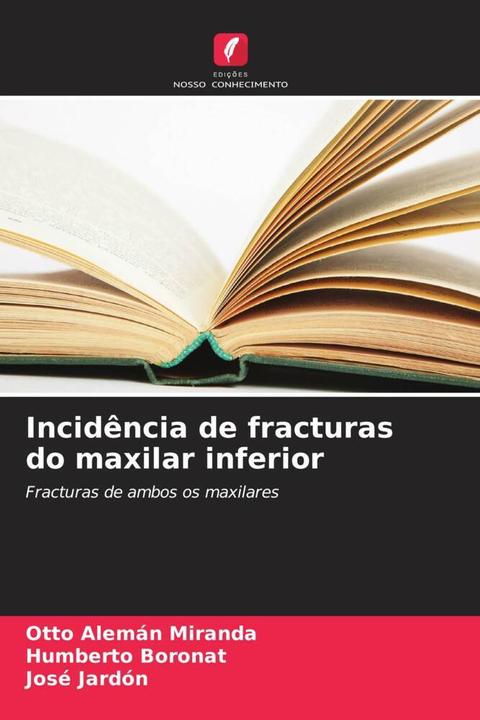Produktbild Incidência de fracturas do maxilar inferior (Deutsch, Otto Alemán Miranda, José Jardón, Humberto Boronat, 2023)