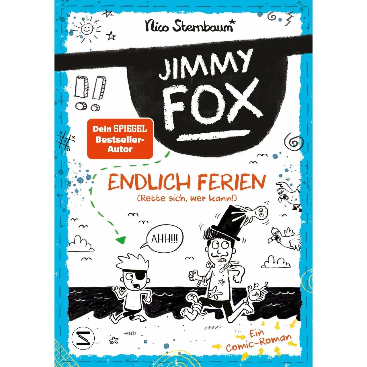 Jimmy Fox. Endlich Ferien (Rette sich, wer kann!), Kinderbücher von Nico Sternbaum