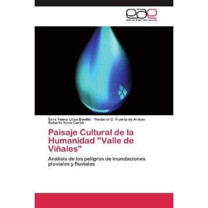 Paisaje Cultural de la Humanidad 'Valle de Viñales', Fachbücher von Sara Yaima Ulloa Bonilla, Roberto Novo Carbó, Yordan...
