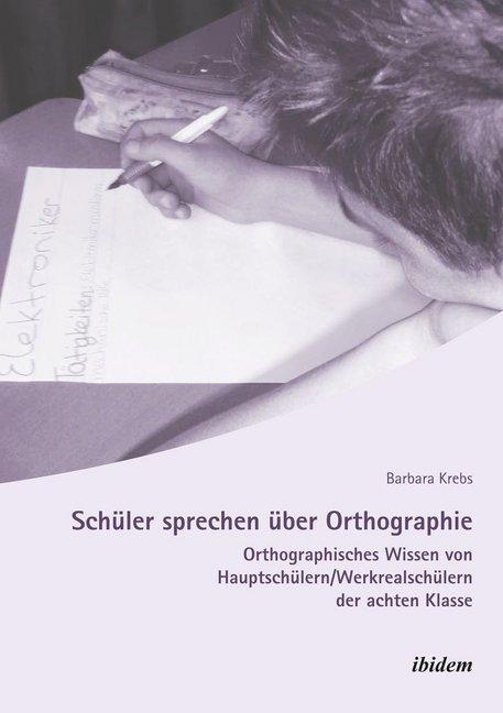 Produktbild Schüler sprechen über Orthographie (Deutsch, Barbara Krebs, 2013)