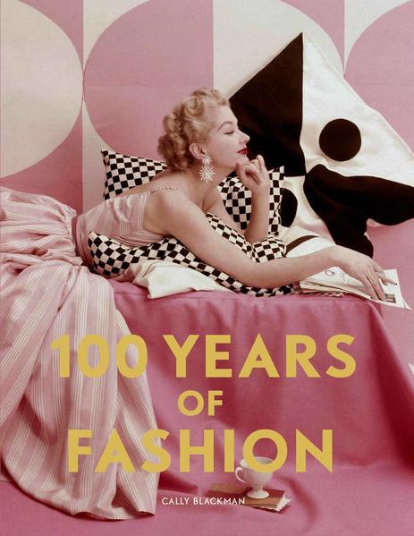 Produktbild 100 Years of Fashion (Englisch, Cally Blackman, 2020)