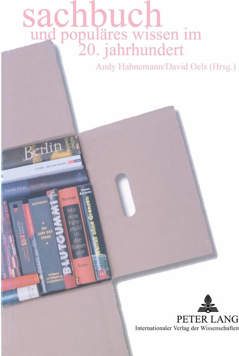 Produktbild Sachbuch und populäres Wissen im 20. Jahrhundert (Deutsch, Andy Hahnemann, David Oels, 2007)