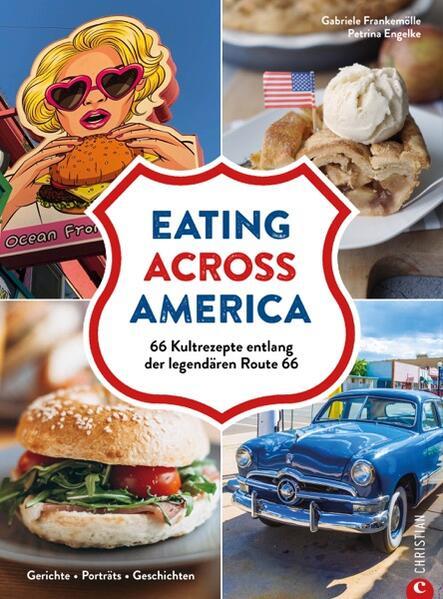 Produktbild Eat Across America (Deutsch, Gabriele Frankemölle, Petrina Engelke, 2024)