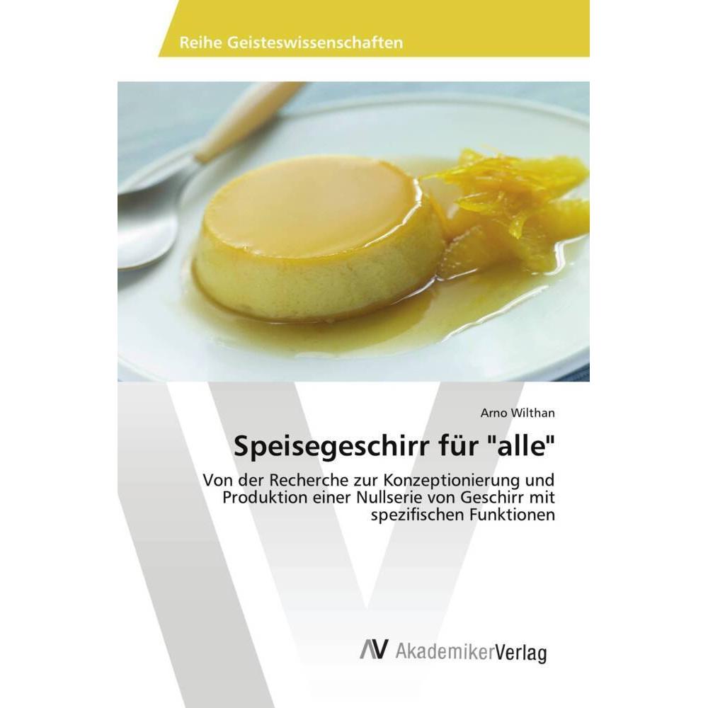 Speisegeschirr für 'alle', Fachbücher von Arno Wilthan