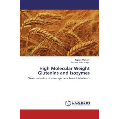 High Molecular Weight Glutenins and Isozymes, Fachbücher von Farzana Nasir Naqvi, Tazeen Mohsin
