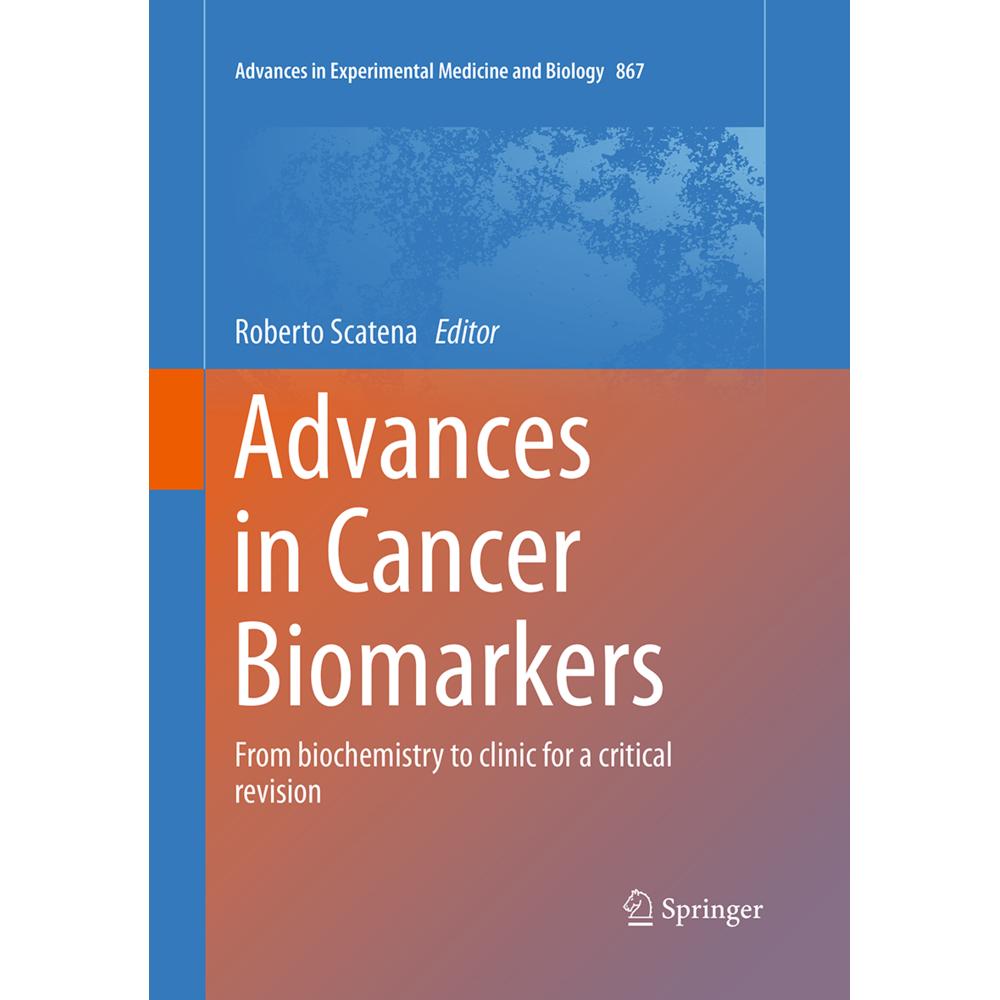 Advances in Cancer Biomarkers, Fachbücher von Roberto Scatena