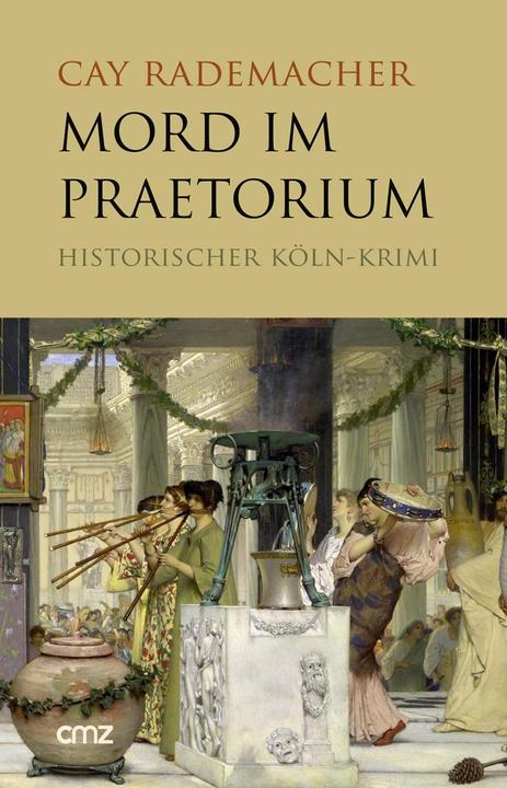 Produktbild Mord im Praetorium (Deutsch, Cay Rademacher, 2015)