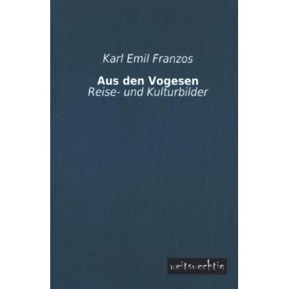 Aus den Vogesen, Ratgeber von Karl Emil Franzos