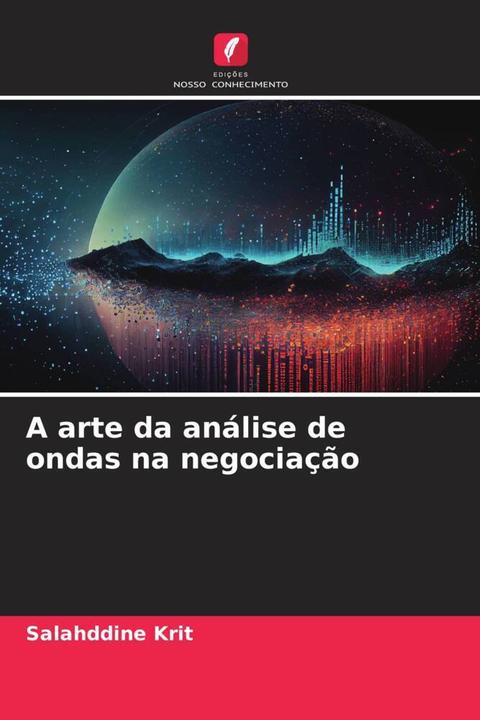 Produktbild A arte da análise de ondas na negociação (Salahddine Krit, 2024)