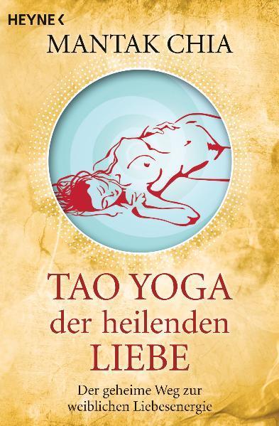 Immagine prodotto Tao Yoga der heilenden Liebe (Tedesco, Chia Mantak, 2010)