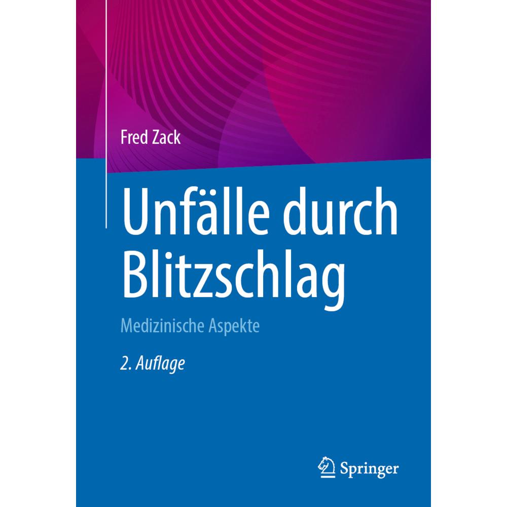 Zack:Unfälle durch Blitzschlag, Fachbücher von Fred Zack