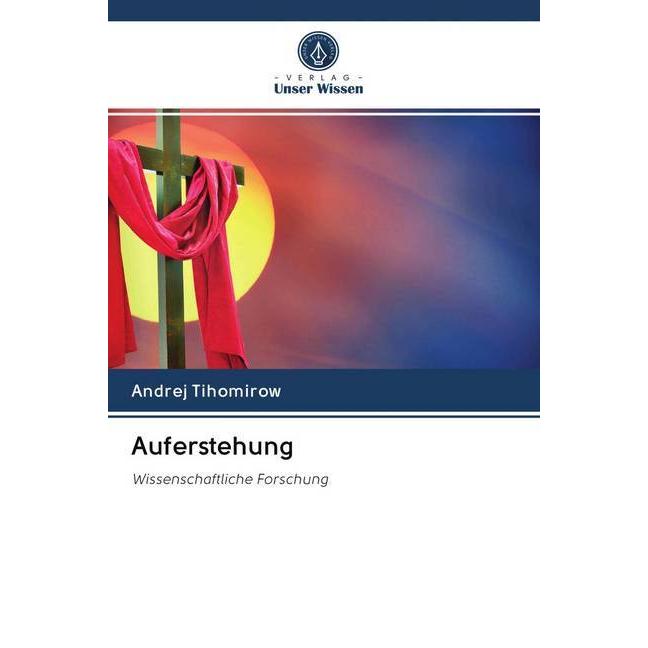 Auferstehung, Sachbücher von Andrej Tihomirow