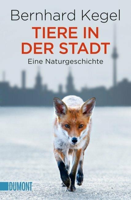 Produktbild Tiere in der Stadt (Deutsch, Bernhard Kegel, 2014)