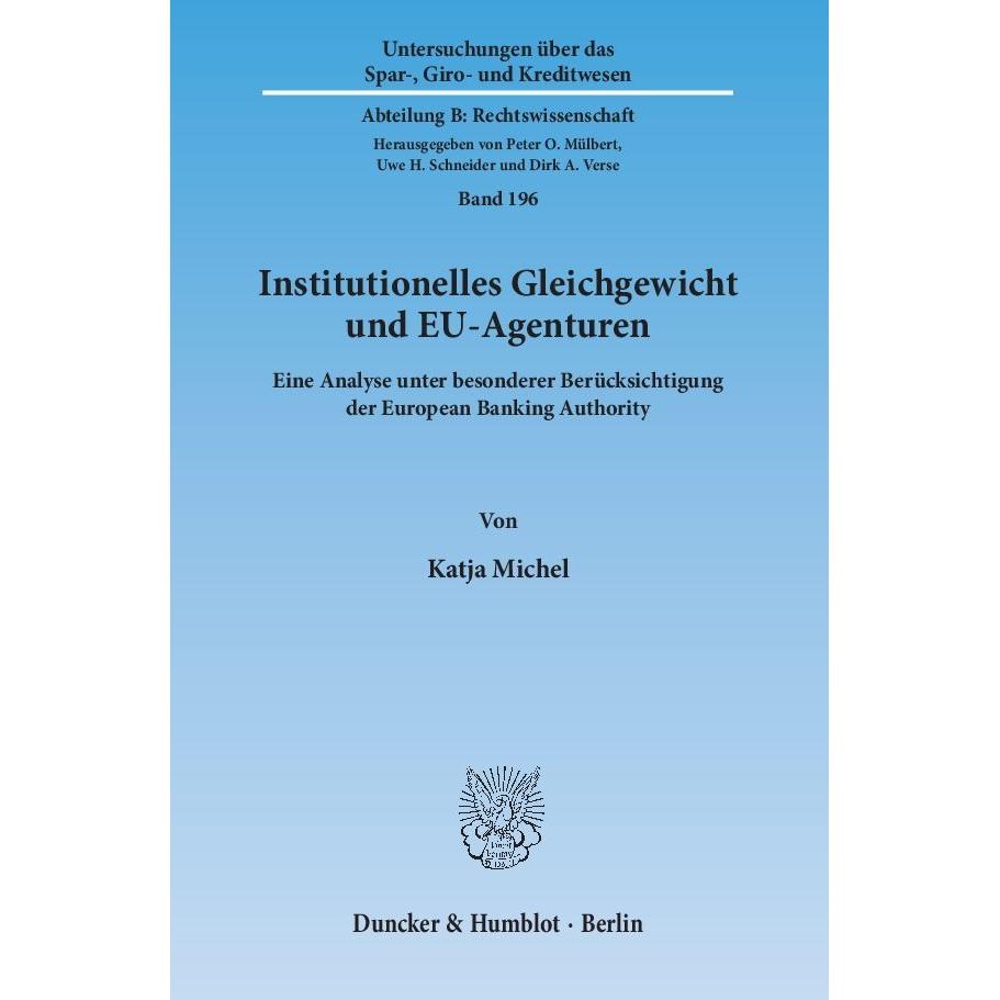Institutionelles Gleichgewicht und EU-Agenturen, Fachbücher von Katja Michel