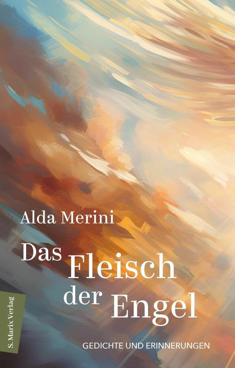Produktbild Merini:Das Fleisch der Engel Meine Mä (Deutsch, Alda Merini, Klaudia Ruschkowski, Ulrike Schimming, 2024)