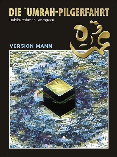 Produktbild Die 'Umrah Pilgerfahrt (Deutsch, 2017)