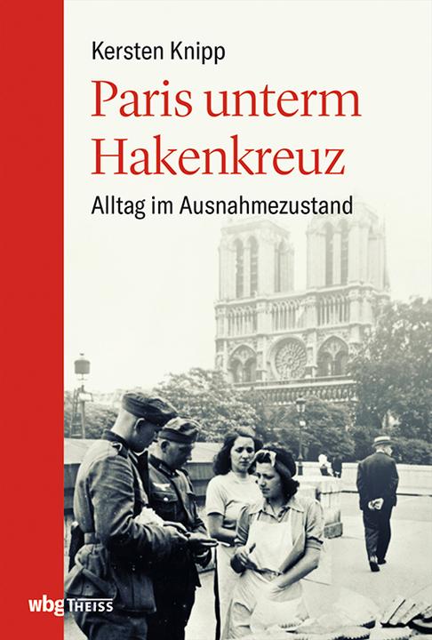 Produktbild Paris unterm Hakenkreuz (Deutsch, Kersten Knipp, 2020)