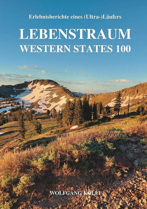 Produktbild Lebenstraum Western States 100 (Deutsch, Wolfgang Kölli, 2023)