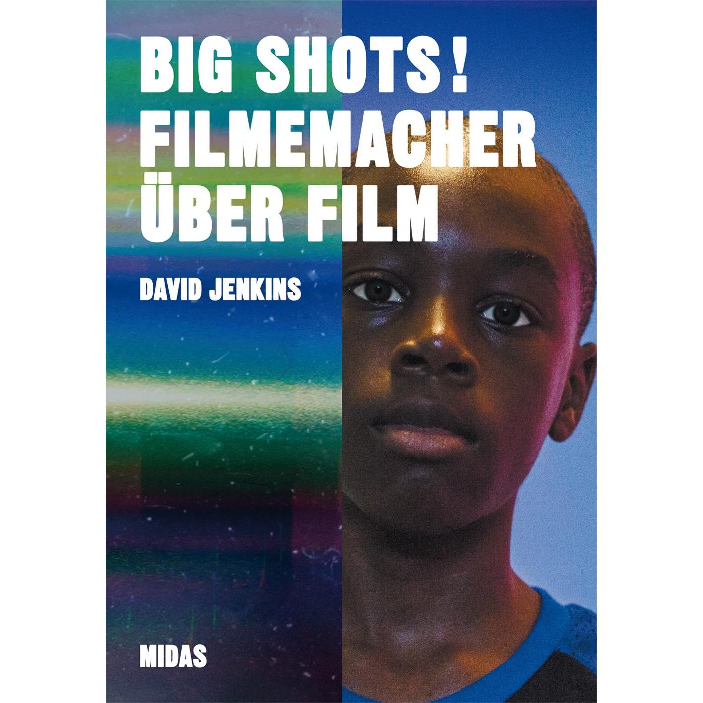 BIG SHOTS! Filmemacher über Film, Sachbücher von Henry Carroll