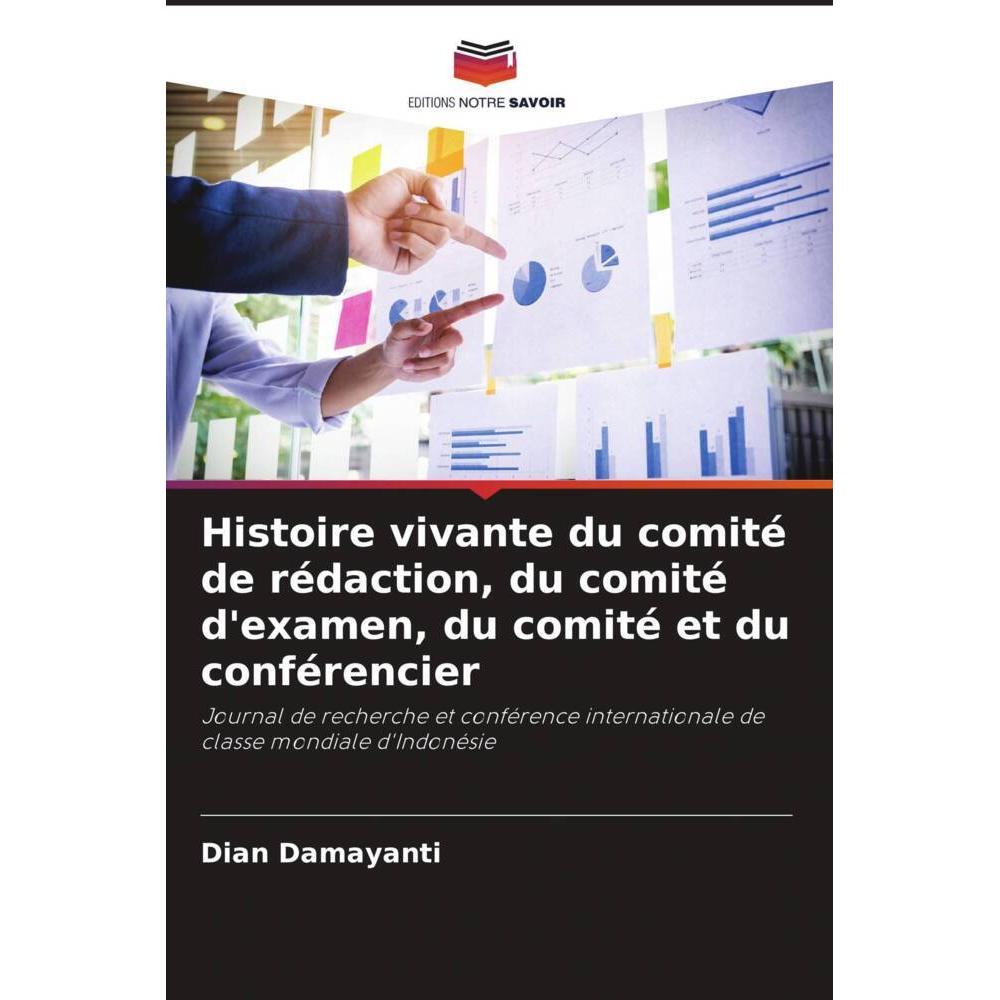 Histoire vivante du comité de rédaction, du comité d'examen, du comité et du conférencier, Ratgeber von Dian Damayanti