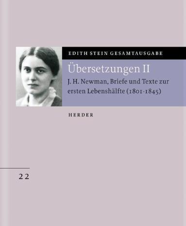 Edith Stein Gesamtausgabe / Übersetzung von John Henry Newman, Briefe und Texte zur ersten (Deutsch, Edith Stein, 2002)