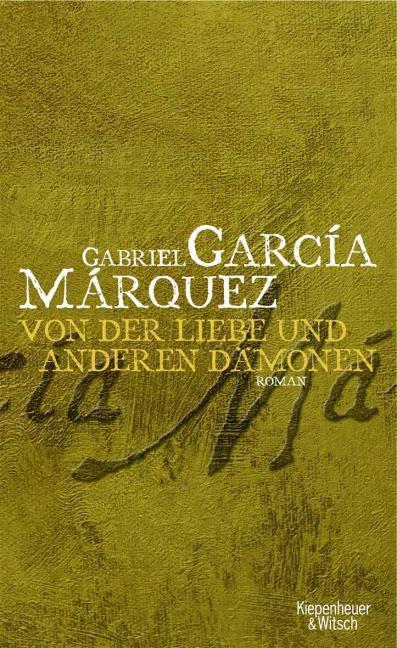 Produktbild Von der Liebe und anderen Dämonen (Deutsch, Gabriel García Márquez, 2006)