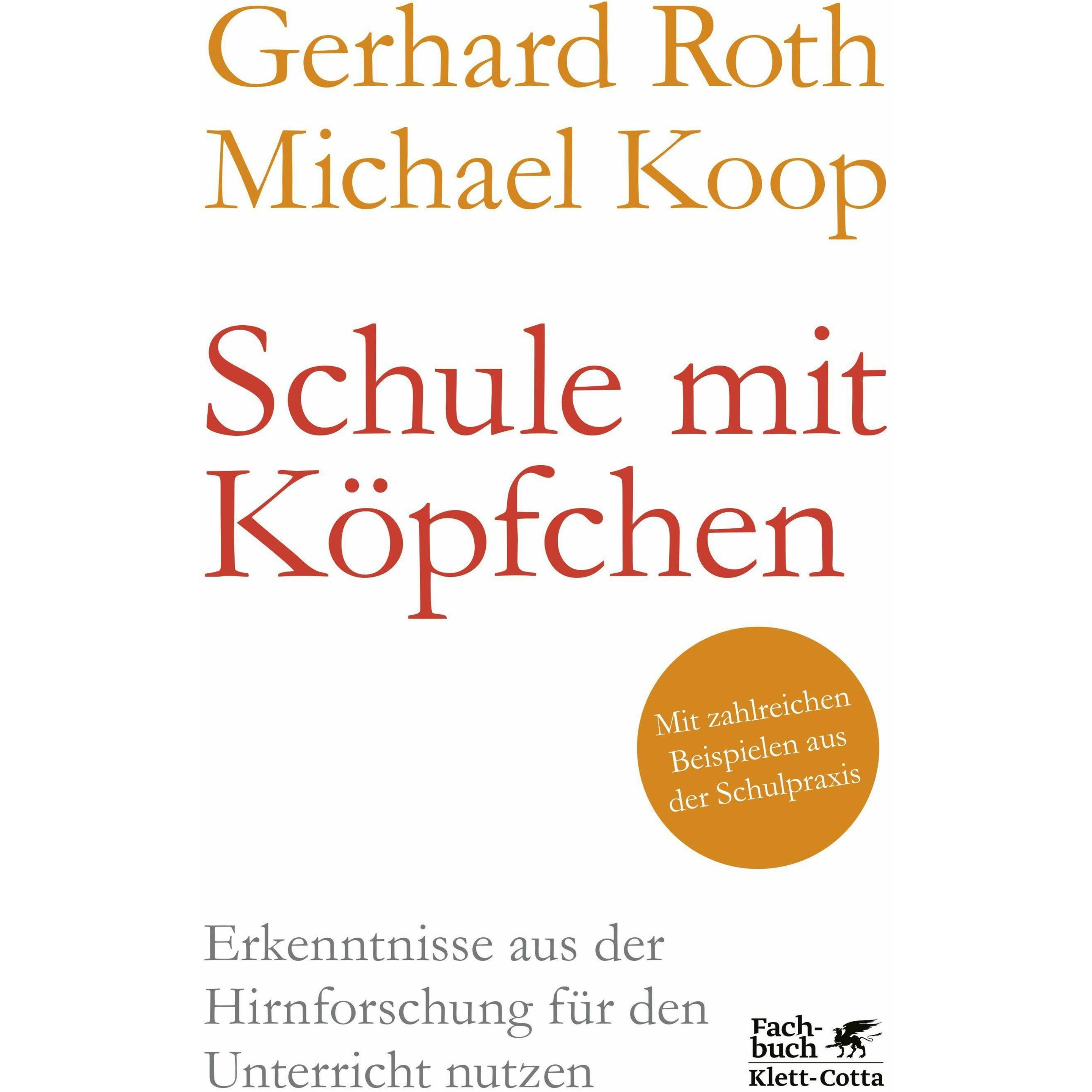 Schule mit Köpfchen, Fachbücher von Gerhard Roth, Michael Koop