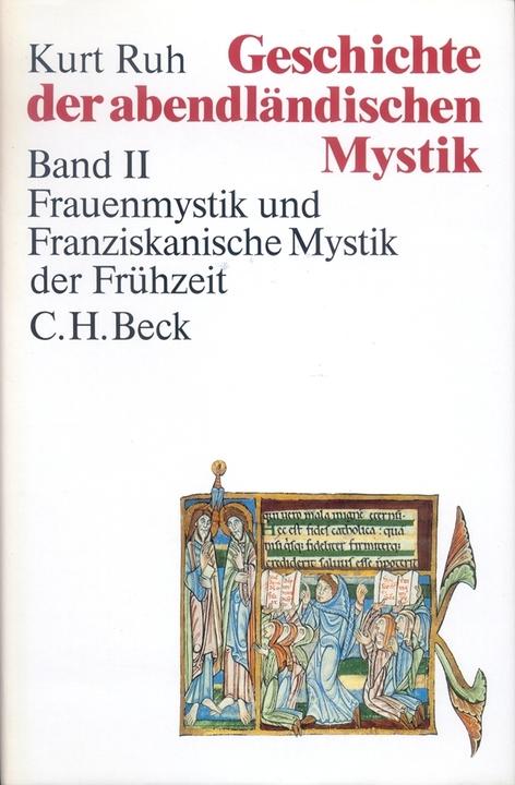 Produktbild Geschichte der abendländischen Mystik (Band 2): Frauenmystik und Franziskanische Mystik der Frühzeit (Deutsch, Kurt Ruh, 1993)