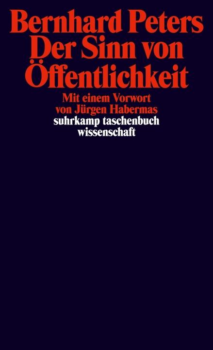 Produktbild Der Sinn von Öffentlichkeit (Deutsch, Bernhard Peters, 2007)