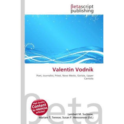 Valentin Vodnik, Fachbücher von Lambert M. Surhone, Susan F. Marseken, Miriam T. Timpledon