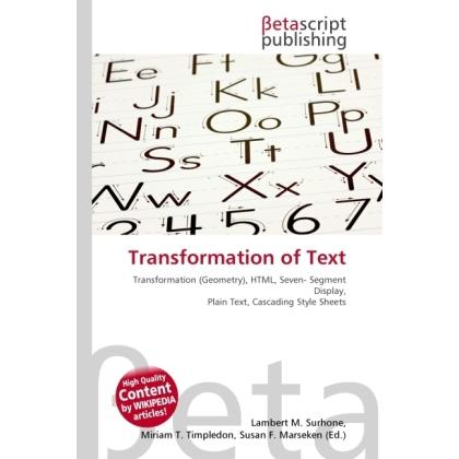 Transformation of Text, Fachbücher von Lambert M. Surhone, Miriam T. Timpledon, Susan F. Marseken