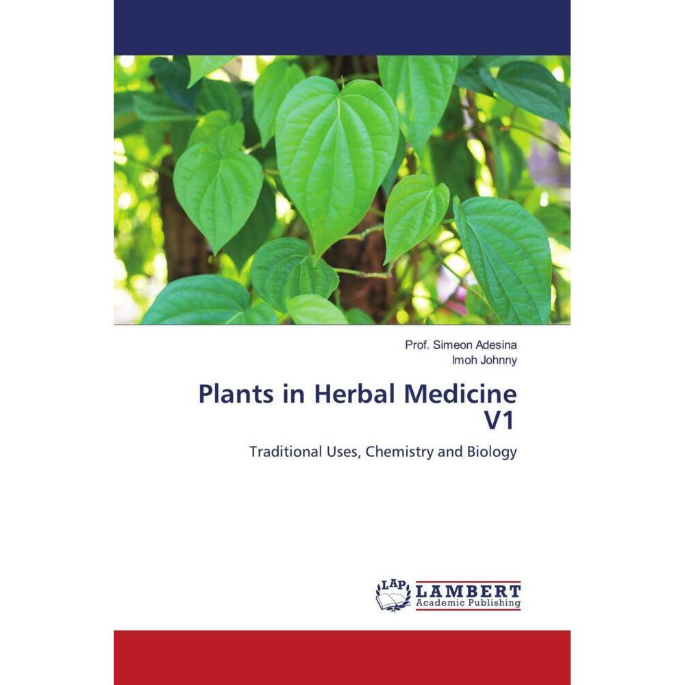 Plants in Herbal Medicine V1, Fachbücher von Imoh Johnny, Simeon Adesina