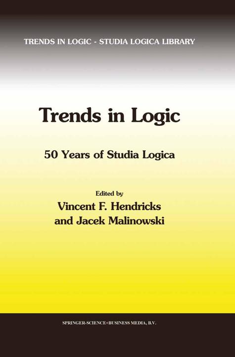 Trends in Logic (Jacek Malinowski, Vincent F. Hendricks, 2010)