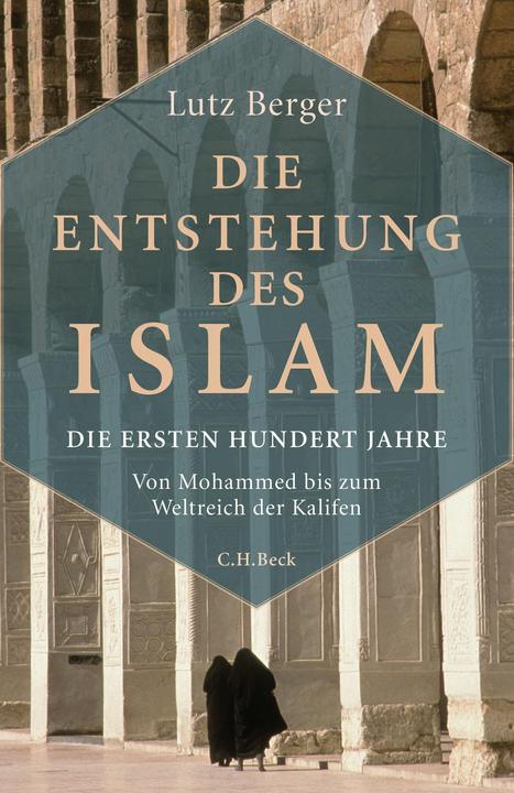 Produktbild Die Entstehung des Islam (Deutsch, Lutz Berger, 2016)