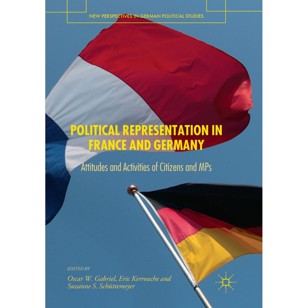 Political Representation in France and Germany, Fachbücher von Oscar W. Gabriel, Suzanne S. Schüttemeyer, Eric Kerrouche