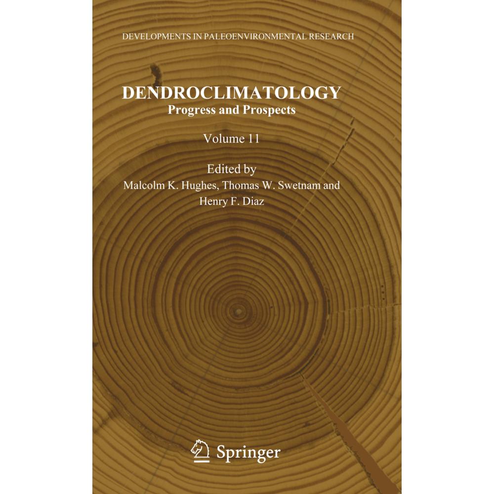 Dendroclimatology, Fachbücher von Malcolm K. Hughes, Henry F. Diaz, Thomas W. Swetnam