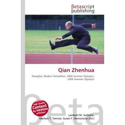 Qian Zhenhua, Ratgeber von Lambert M. Surhone, Mariam T. Tennoe, Susan F. Henssonow